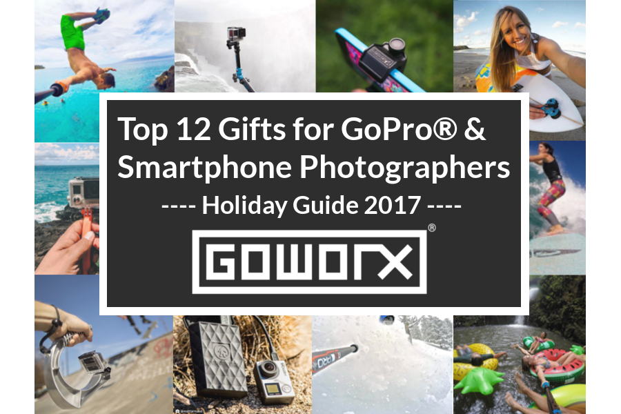 Top 12 Gifts for GoPro & Smartphone Users - GoWorx Holiday Gift Guide 2017